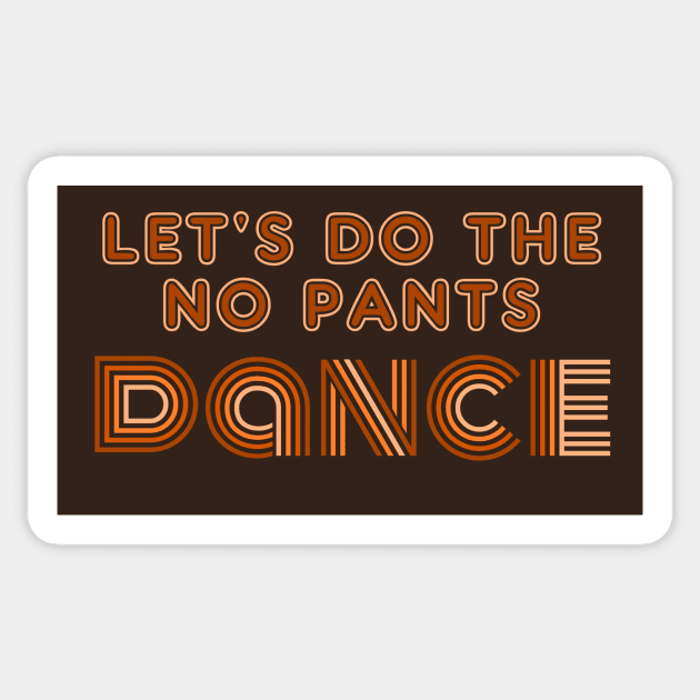 No Pants Dance Sticker by Bruce Brotherton